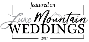 Featured on Luxe Mountain Weddings